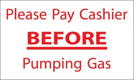 Please Pay Cashier Before Pumping Gas- 5"w x 3"h Decal