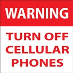 WARNING Turn Off Cellular Phones- 6"w x 6"h Decal