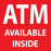 ATM Available Inside- 6"w x 6"h Decal