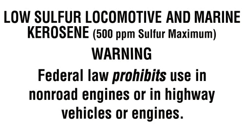 Low Sulfur Locomotive & Marine Kerosene- 5.25" w x 2.75"h Decal