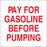 Pay For Gas Before Pumping- 6"w x 6"h Decal