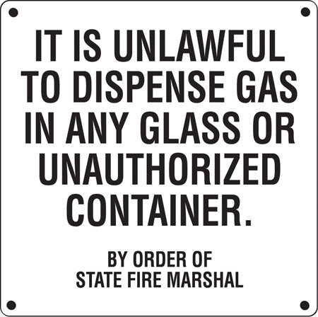 "Unlawful To Dispense Gas..." Aluminum Sign
