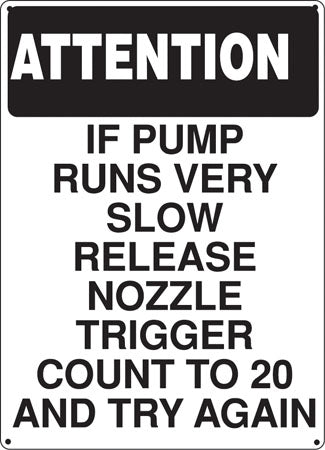 Attention Slow Pump- 12"w x 16"h Aluminum Sign