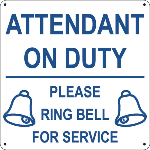 Attendant On Duty- 12"w x 12"h Aluminum Sign