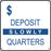 Deposit Quarters- 12"w x 12"h Aluminum Sign