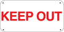 Keep Out- 16"w x 8"h Aluminum Sign