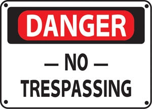 Danger -No- Trespassing- 14"w x 10"h Aluminum Sign