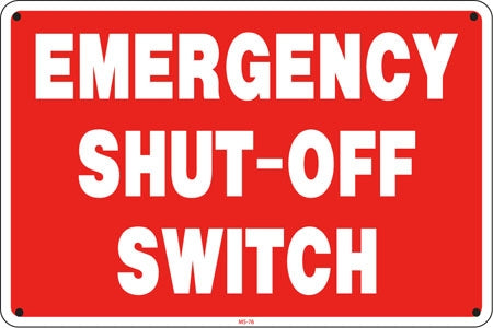 Aluminum Sign- "Emergency Shut-Off Switch"