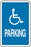 (handicap logo) PARKING- 12"w x 18"h Aluminum Sign