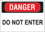 Danger Do Not Enter- 10"w x 7"h Decal