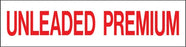 Pump Decal- Red on White, "Unleaded Premium"