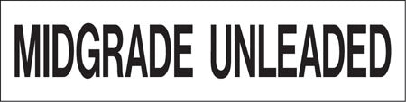 Pump Decal- Black on White, "Midgrade Unleaded"