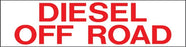 Pump Decal- Red on White, "Diesel Off Road"