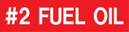 Pump Decal- White on Red, #2 Fuel Oil"