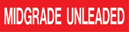Pump Decal- White on Red, "Midgrade Unleaded"