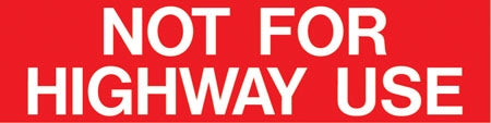 Pump Decal- White on Red, "Not For Highway Use"