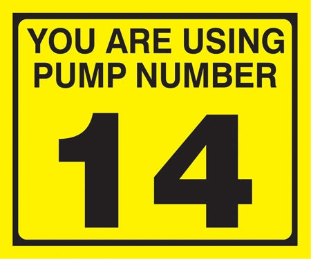 Pump Decal- Black on Yellow, "You are using Pump Number 14"