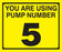 Pump Decal- Black on Yellow, "You are using Pump Number 5"