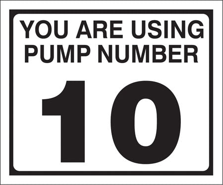 Pump Decal- Black on White, "You are using Pump Number 10"