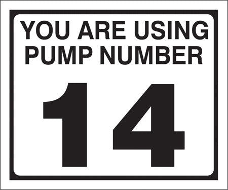 Pump Decal- Black on White, "You are using Pump Number 14"