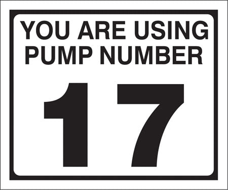 Pump Decal- Black on White, "You are using Pump Number 17"