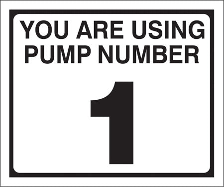 Pump Decal- Black on White, "You are using Pump Number 1"