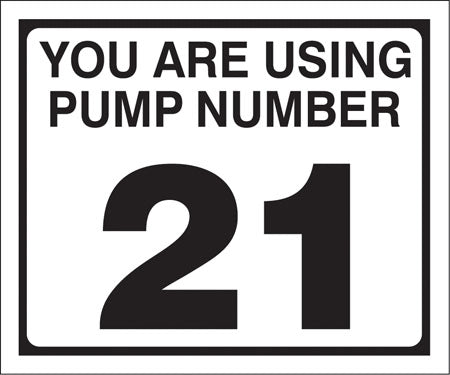 Pump Decal- Black on White, "You are using Pump Number 21"
