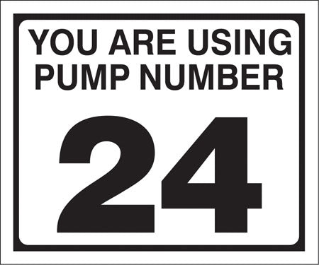 Pump Decal- Black on White, "You are using Pump Number 24"