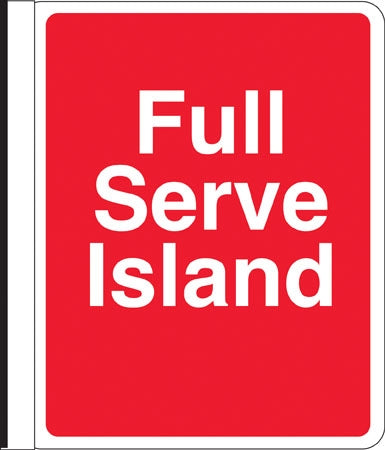 Side Mount Pole Sign- "Full Serve Island"