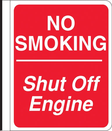 Sign says, NO SMOKING Shut Off Engine