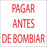 "PAGAR ANTES DE BOMBEO" Decal