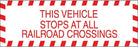 Truck Decal- "Vehicle Stops At All Railroad Crossings"