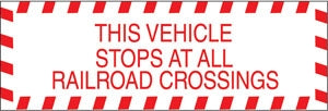 Truck Decal- "Vehicle Stops At All Railroad Crossings"