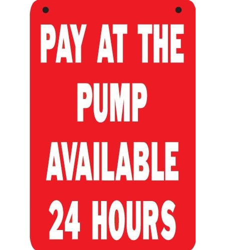 Pay at the pump- 16"w x 24"h Aluminum Pole Sign